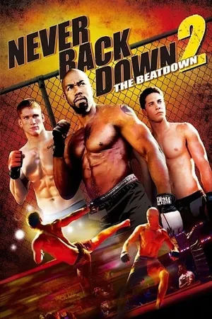 Never Back Down 2 The Beatdown เนฟเวอร์ แบ็ค ดาวน์ สู้โค่นสังเวียน (2011)